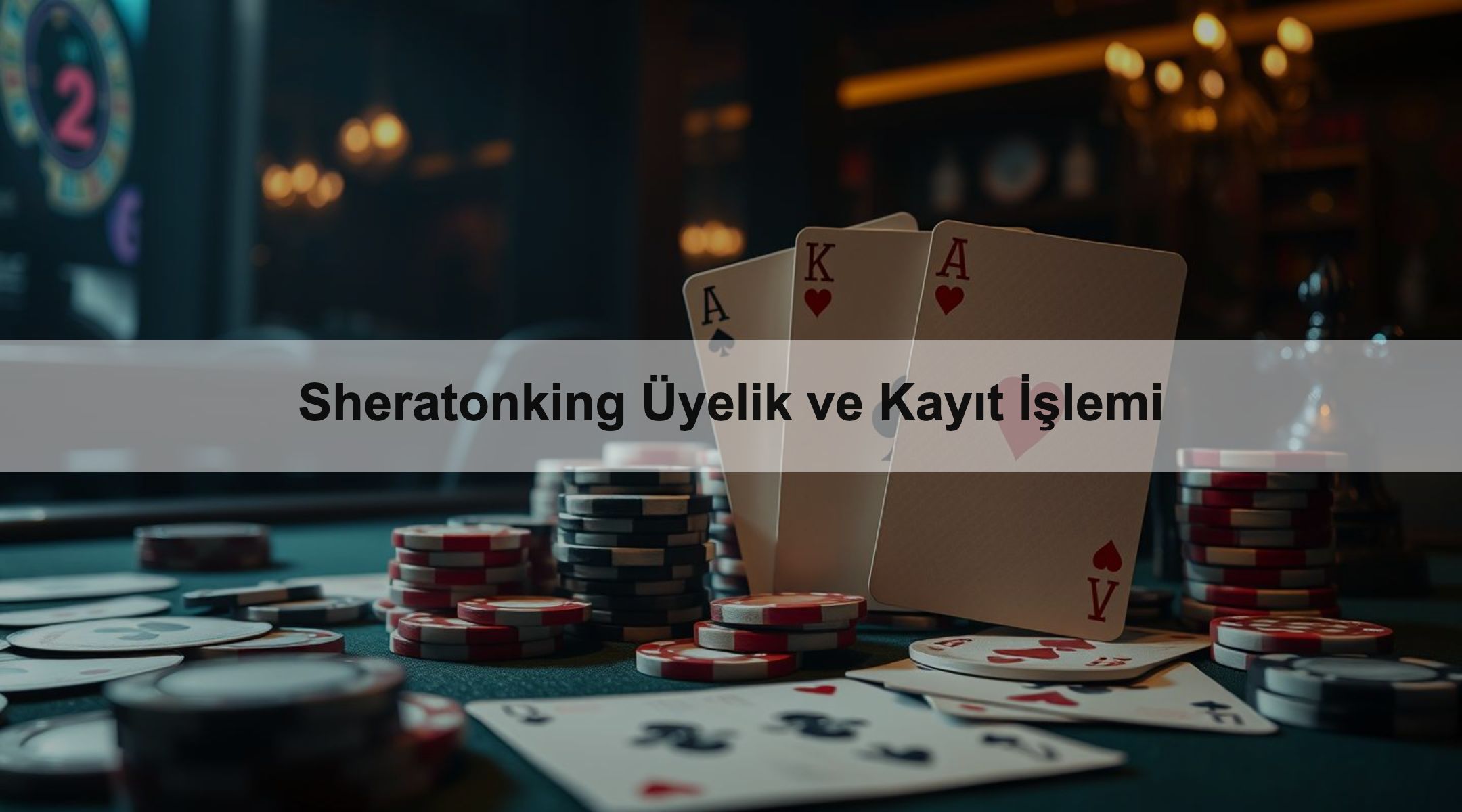 Sheratonking Üyelik ve Kayıt İşlemi