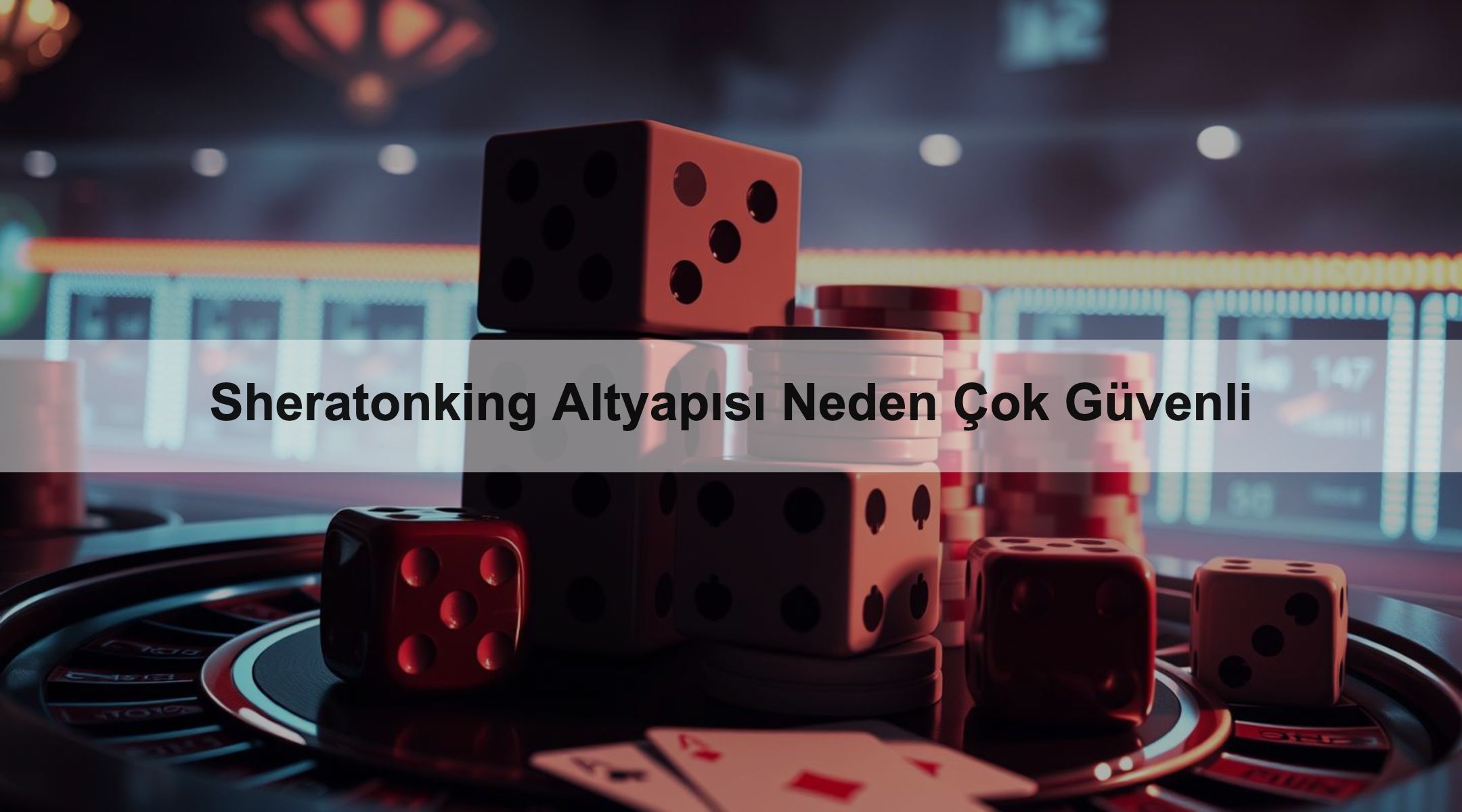 Sheratonking Altyapısı Neden Çok Güvenli
