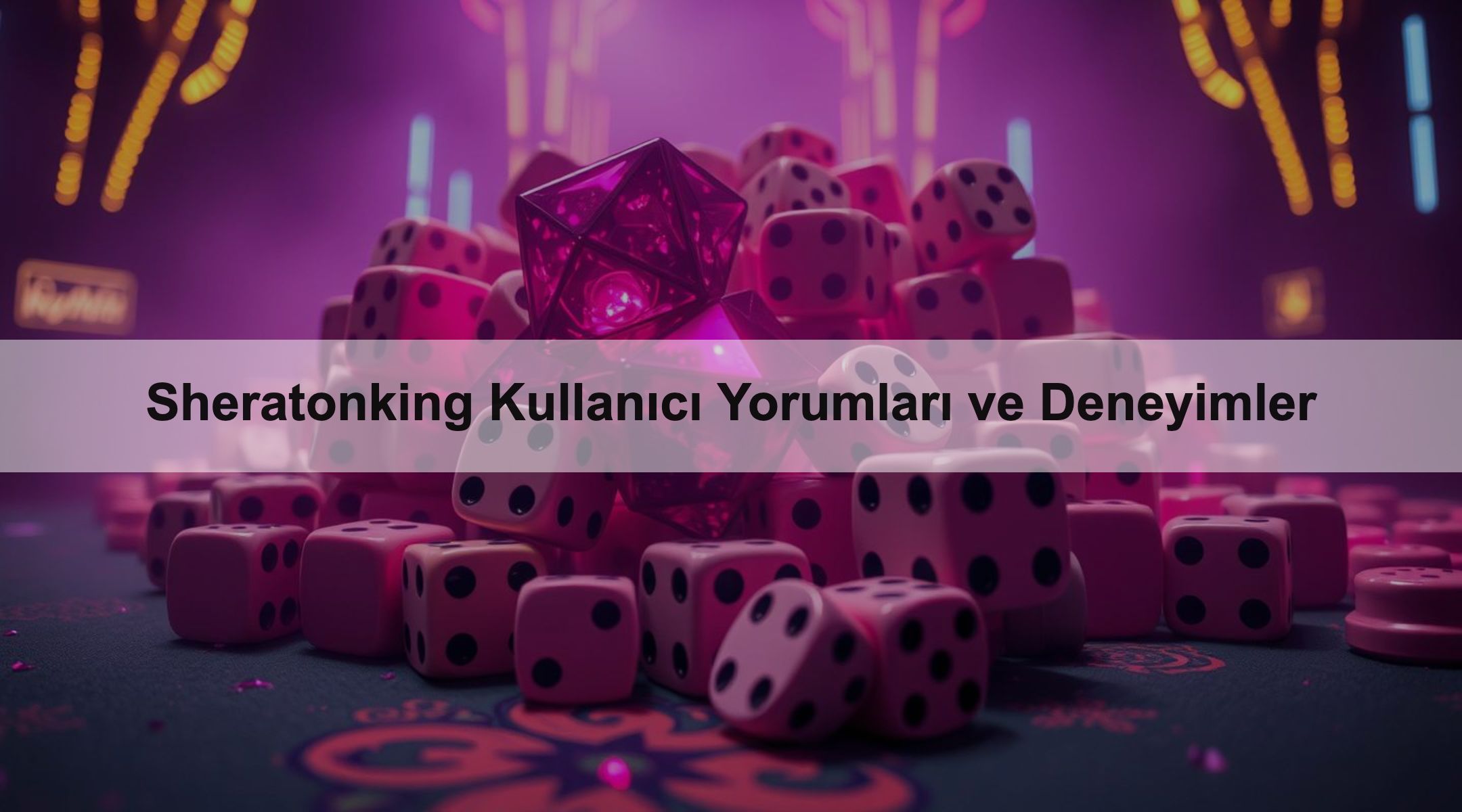Sheratonking Kullanıcı Yorumları ve Deneyimler